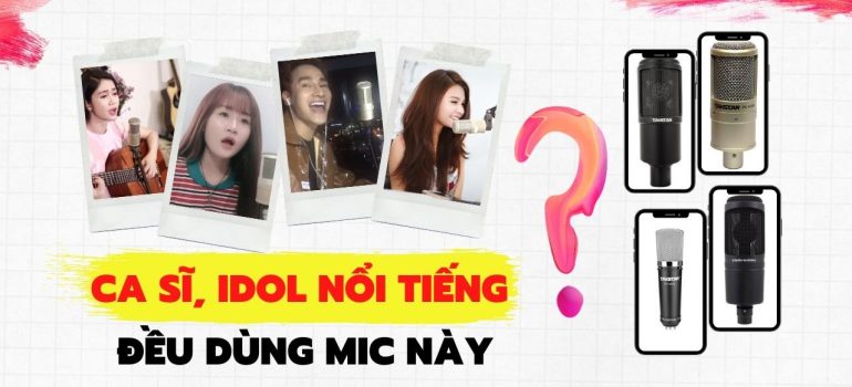 mic thu âm người nổi tiếng