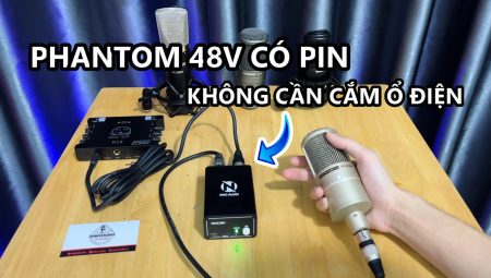 Nguồn phantom 48v thế hệ mới của NMC AUDIO - Tích hợp pin, chống nhiễu