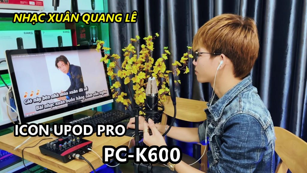 Test nhạc xuân Quang Lê với combo hát live Icon Upod Pro & PC-K600