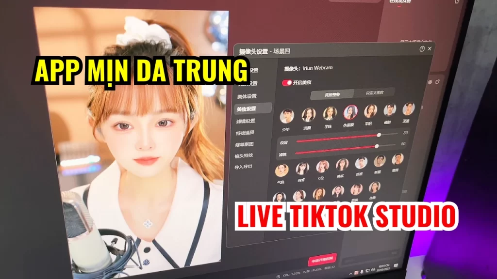 Phần mềm mịn da trung live tiktok studio